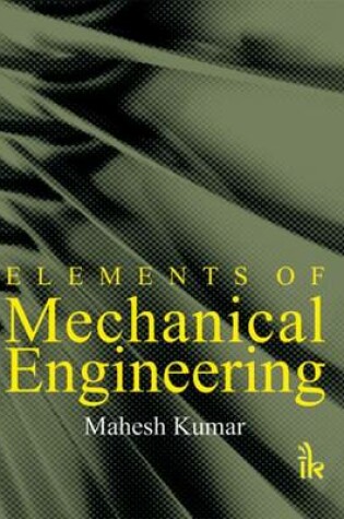 Cover of Elements of Mechanical Engineering