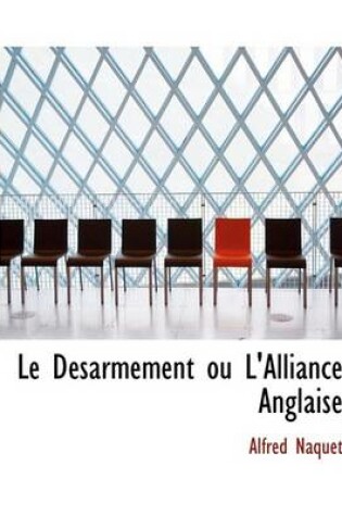 Cover of Le Dacsarmement Ou L'Alliance Anglaise