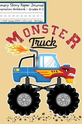Cover of Monster Truck Primary Story Paper Journal