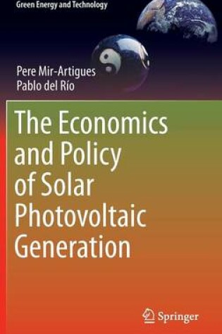 Cover of The Economics and Policy of Solar Photovoltaic Generation