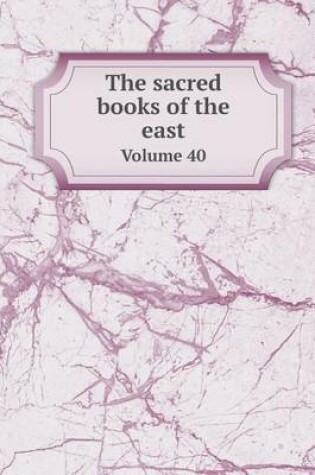 Cover of The Sacred Books of the East Volume 40