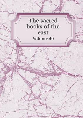 Book cover for The Sacred Books of the East Volume 40