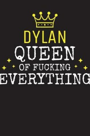 Cover of DYLAN - Queen Of Fucking Everything