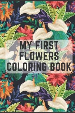 Cover of My First Flowers Coloring Book