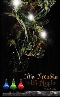 Book cover for The Trouble with Magic