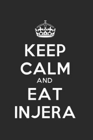 Cover of Keep Calm And Eat Injera Habesha Eritrea AEthiopien