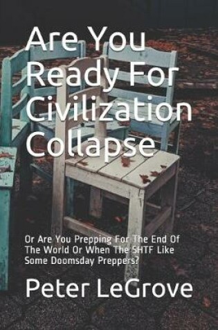 Cover of Are You Ready For Civilization Collapse