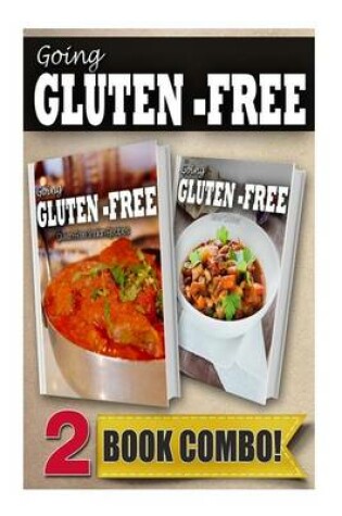 Cover of Gluten-Free Indian Recipes and Gluten-Free Slow Cooker Recipes