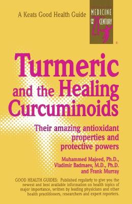 Book cover for Turmeric and the Healing Curcuminoids