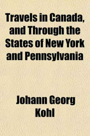 Cover of Travels in Canada, and Through the States of New York and Pennsylvania (Volume 2)