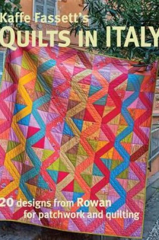 Cover of Kaffe Fassett′s Quilts in Italy