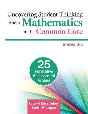 Book cover for Uncovering Student Thinking About Mathematics in the Common Core, Grades 3-5