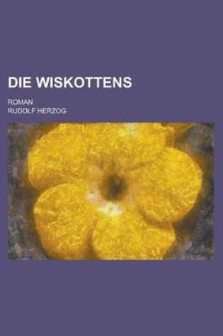 Cover of Die Wiskottens; Roman