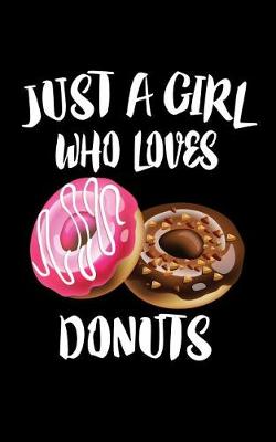 Book cover for Just A Girl Who Loves Donuts