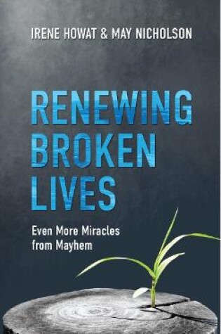 Cover of Renewing Broken Lives