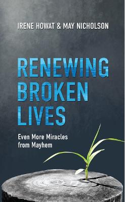 Cover of Renewing Broken Lives