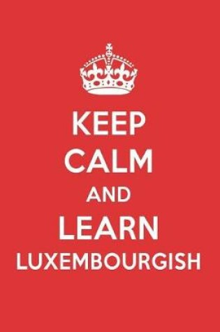 Cover of Keep Calm and Learn Luxembourgish