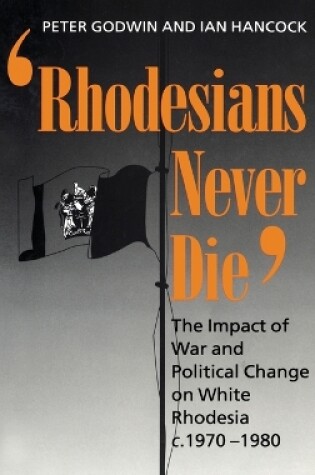 Cover of Rhodesians Never Die