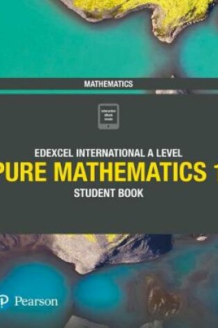 Cover of Pearson Edexcel International A Level Mathematics Pure Mathematics 1 Student Book