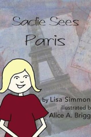 Cover of Sadie Sees Paris