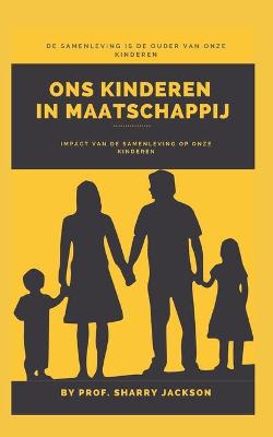 Book cover for Ons Kinderen in Maatschappij