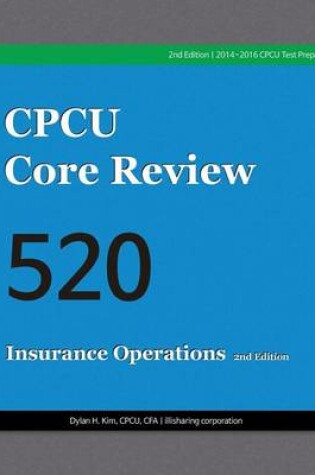 Cover of Cpcu Core Review 520, Insurance Operations, 2nd Edition