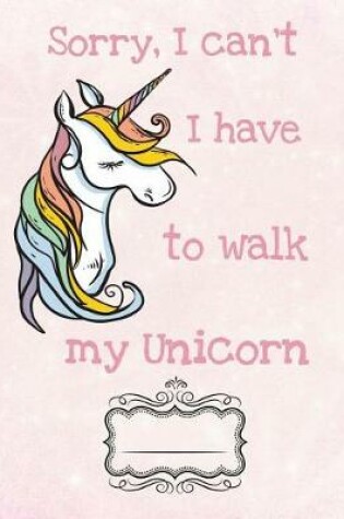 Cover of Walking My Unicorn Composition Notebook