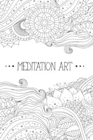 Cover of Meditation Art Adult Coloring Book