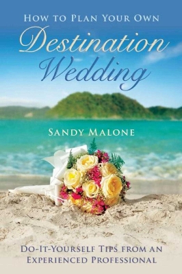 Book cover for How to Plan Your Own Destination Wedding