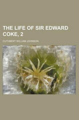 Cover of The Life of Sir Edward Coke, 2