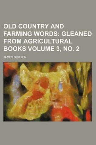 Cover of Old Country and Farming Words Volume 3, No. 2