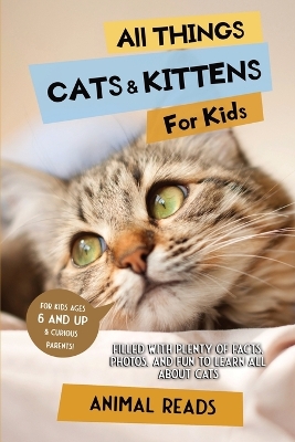 Book cover for All Things Cats & Kittens For Kids