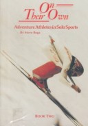 Book cover for On Their Own: Adventure Athletes in Solo Sports