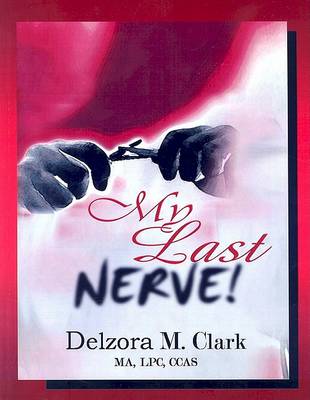 Book cover for My Last Nerve!