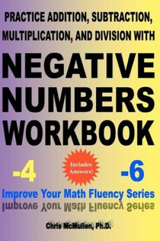 Cover of Practice Addition, Subtraction, Multiplication, and Division with Negative Numbers Workbook