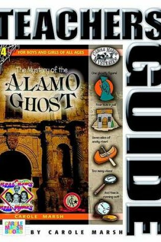 Cover of The Mystery of the Alamo Ghost Teacher's Guide