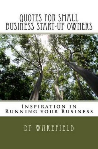 Cover of Quotes for Small Business Start-Up Owners