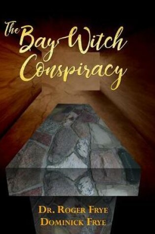 Cover of The Bay Witch Conspiracy