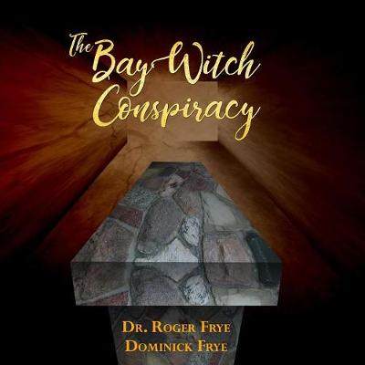 Book cover for The Bay Witch Conspiracy