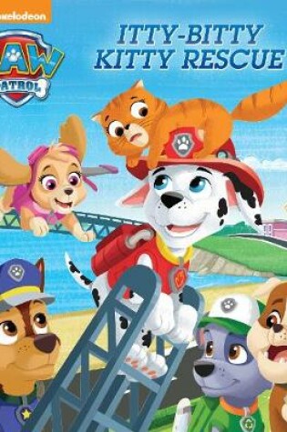 Cover of Nickelodeon PAW Patrol Itty-Bitty Kitty Rescue