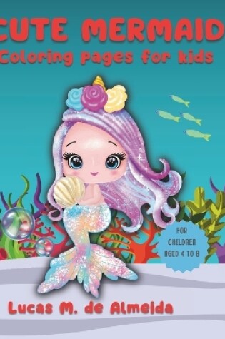 Cover of Cute Mermaid Coloring Book