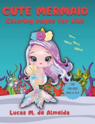 Cover of Cute Mermaid Coloring Book