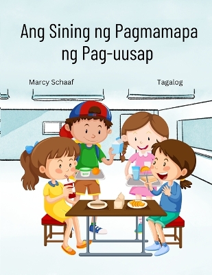 Book cover for Ang Sining ng Pagmamapa ng Pag-uusap (Tagalog) The Art of Conversation Mapping