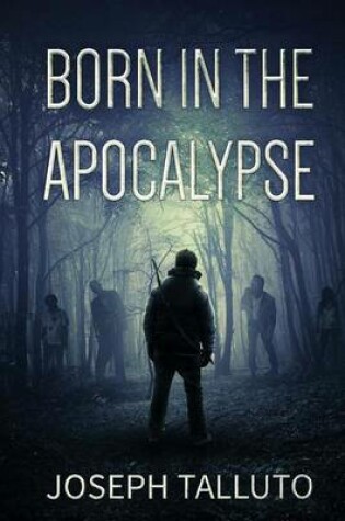 Cover of Born In The Apocalypse