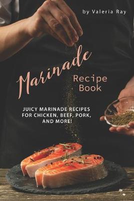 Book cover for Marinade Recipe Book