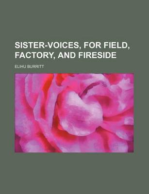 Book cover for Sister-Voices, for Field, Factory, and Fireside