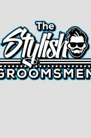 Cover of The Stylish Groomsmen