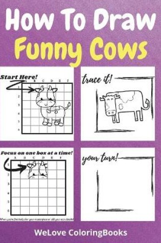 Cover of How To Draw Funny Cows