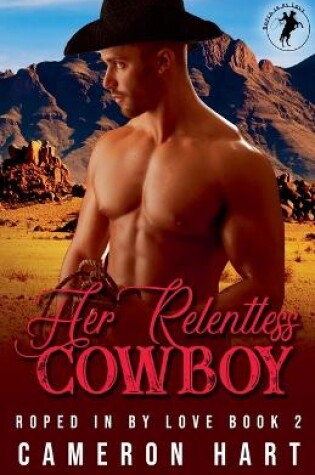 Cover of Her Relentless Cowboy