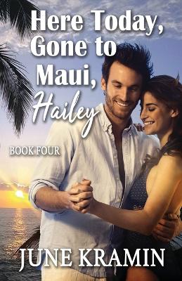 Cover of Here Today Gone to Maui, Hailey